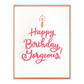 Happy Birthday Gorgeous! Card